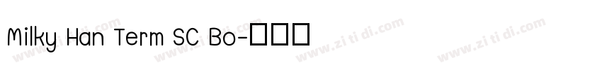 Milky Han Term SC Bo字体转换